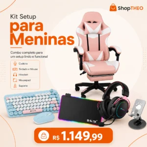 Kit Setup para Meninas